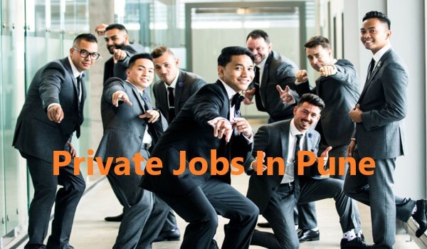 Private Jobs In Pune | पुणे में प्राइवेट नौकरी